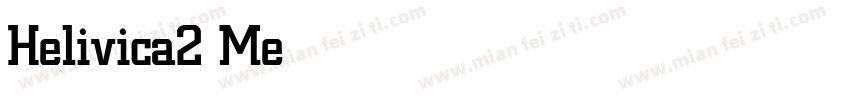 Helivica2 Medium字体转换